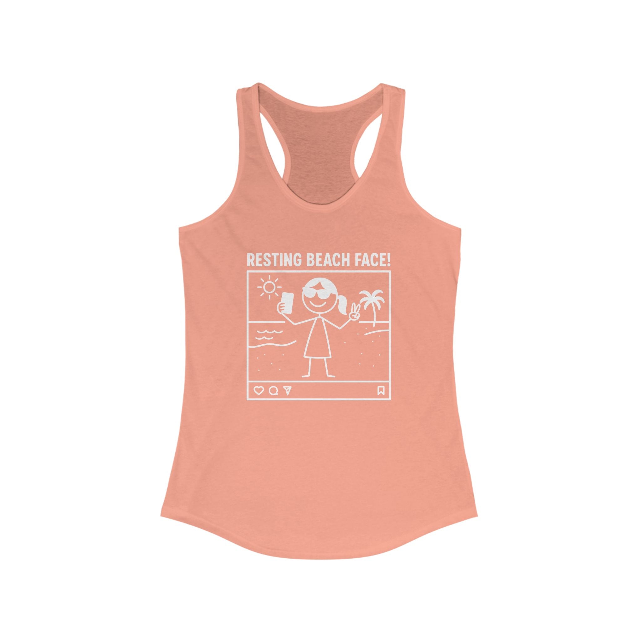 Resting Beach Face! Racerback Tank - Selfie Girl
