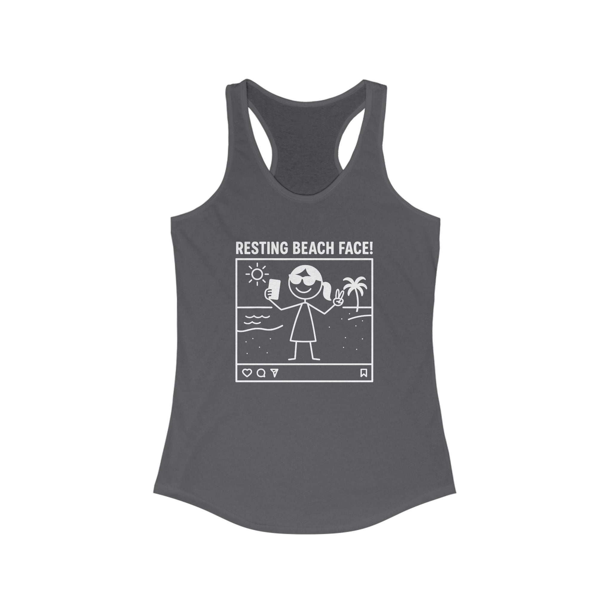 Resting Beach Face! Racerback Tank - Selfie Girl