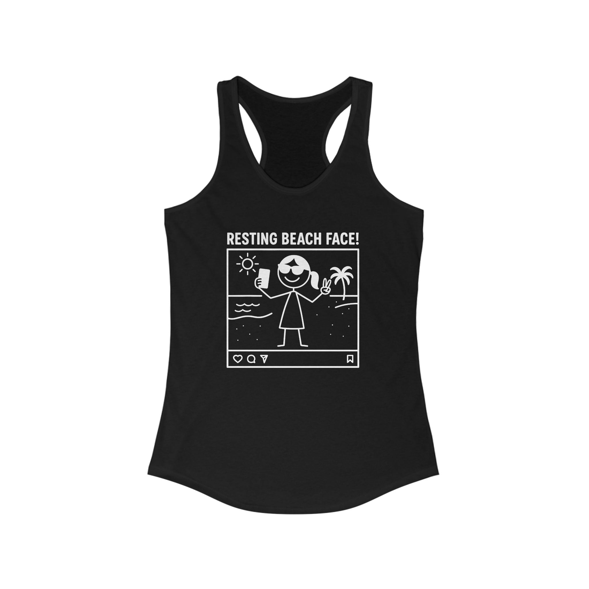 Resting Beach Face! Racerback Tank - Selfie Girl