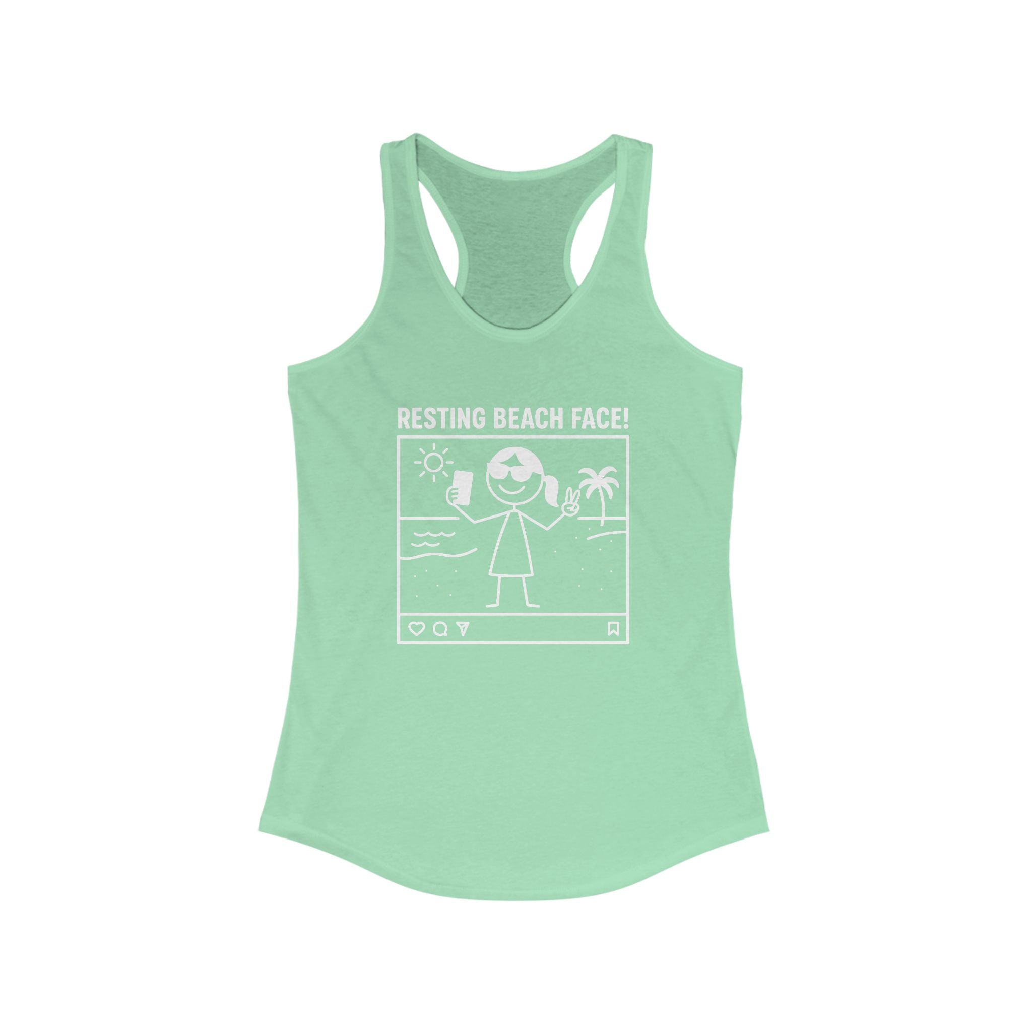 Resting Beach Face! Racerback Tank - Selfie Girl