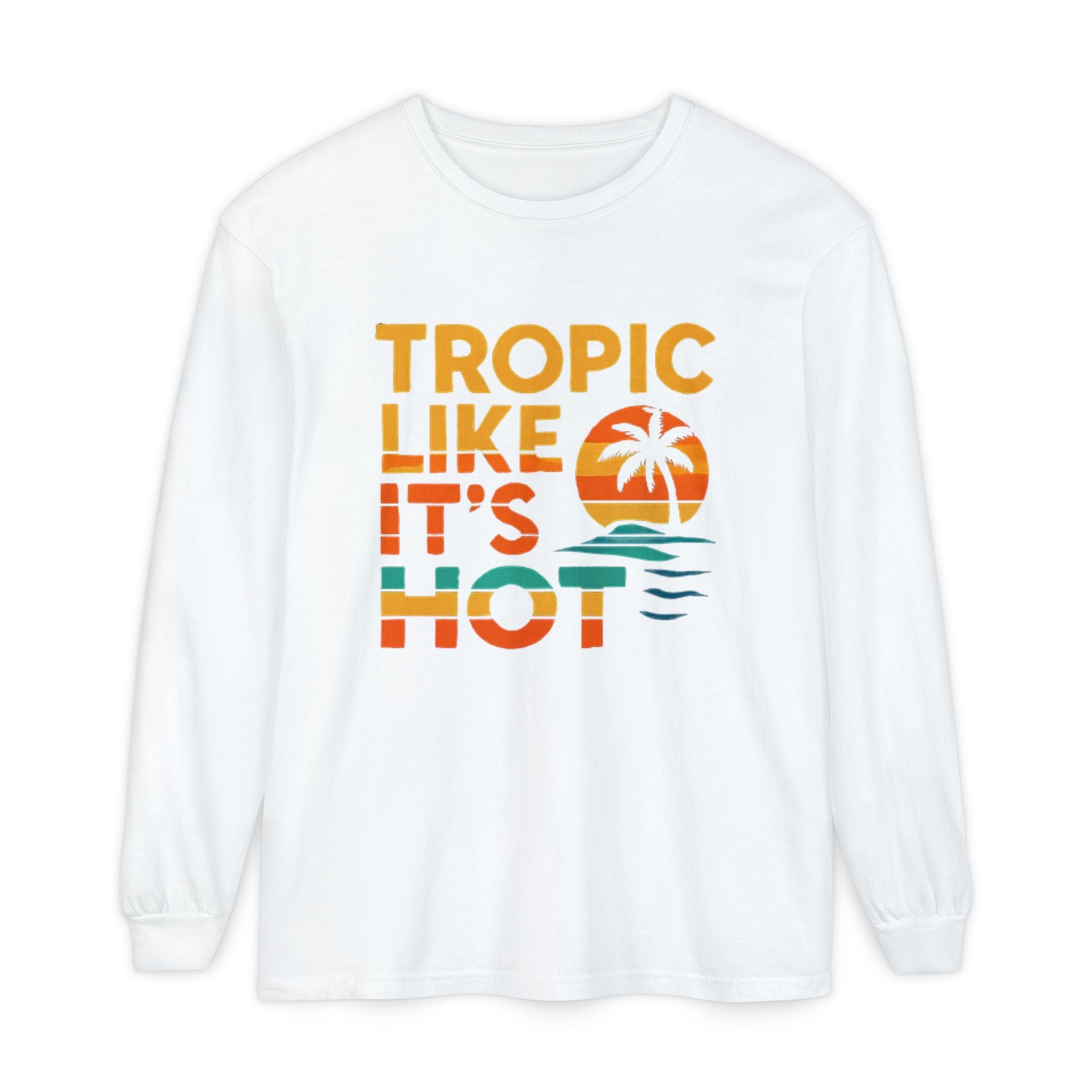'Tropic Like It's Hot' Long Sleeve Tee
