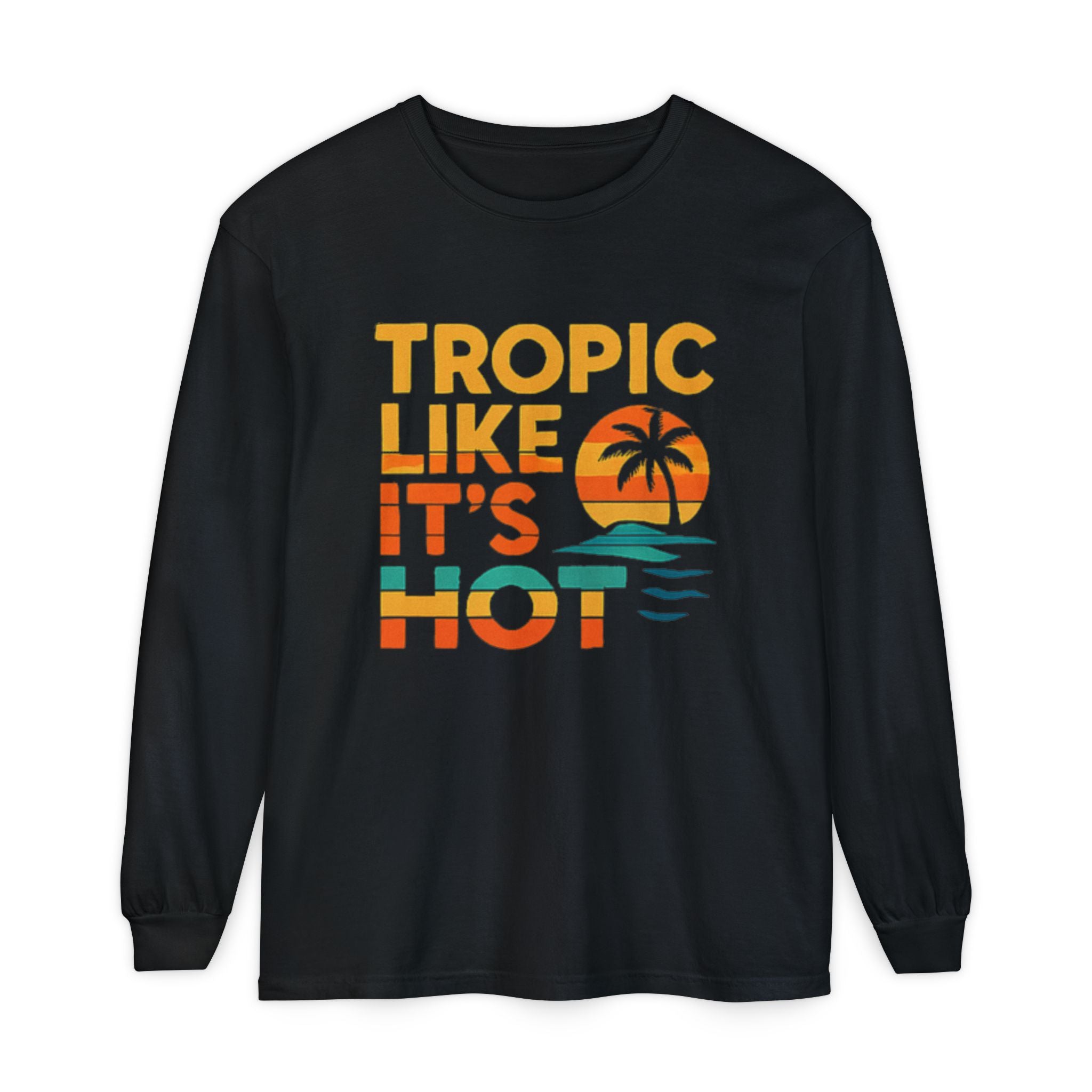 'Tropic Like It's Hot' Long Sleeve Tee