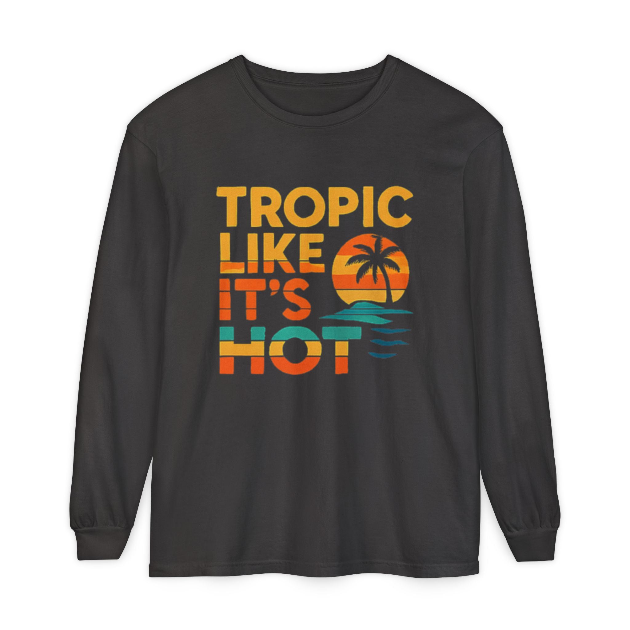 'Tropic Like It's Hot' Long Sleeve Tee