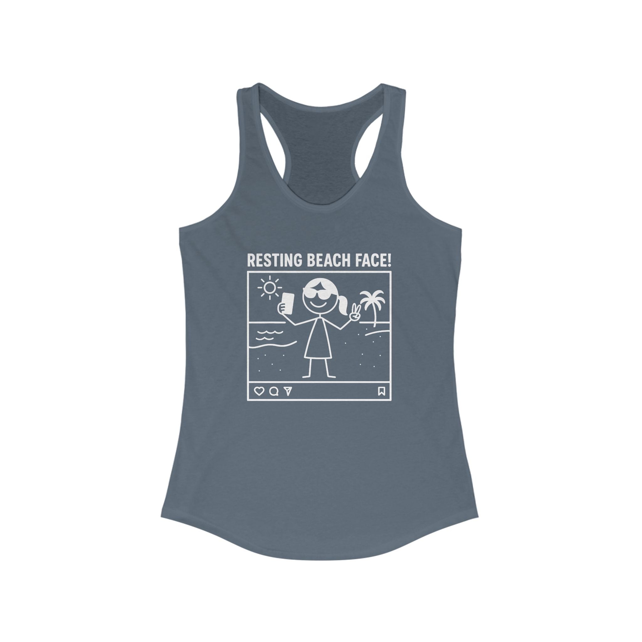 Resting Beach Face! Racerback Tank - Selfie Girl